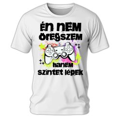   Én nem öregszem, hanem szintet lépek, gamer - férfi póló