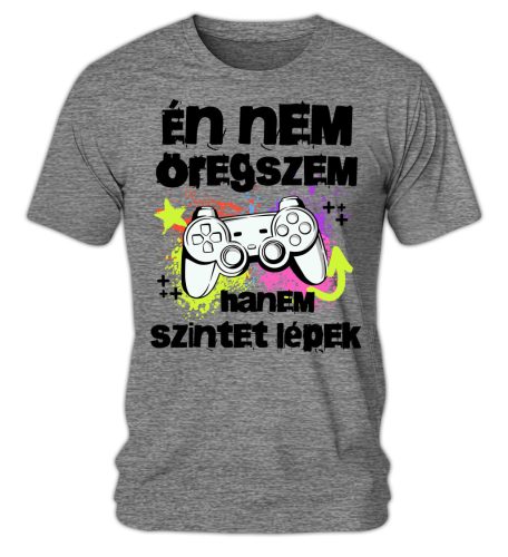 Én nem öregszem, hanem szintet lépek, gamer - férfi póló