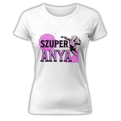 Szuper Anya - női póló