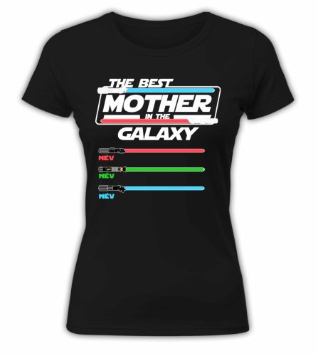 The best Mother in Galaxy gyermek nevekkel, szerkeszthető - női póló