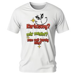   Karácsony? Már megint? Nem volt tavaly elég? Karácsonyi póló - férfi póló