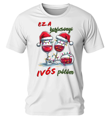 Ez a karácsonyi ivós pólóm 03. Karácsonyi póló - férfi póló