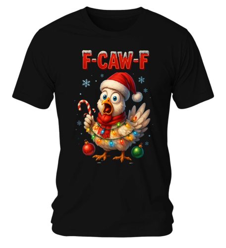 F-CAW-F csirkés. Karácsonyi póló - férfi póló