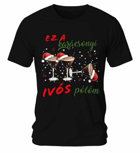 Ez a karácsonyi ivós pólóm 04. Karácsonyi póló - férfi póló
