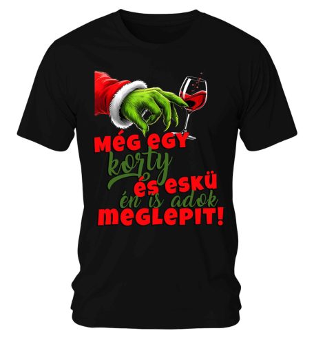Még egy korty és eskü én is adok meglepit! 02 Karácsonyi póló - férfi póló
