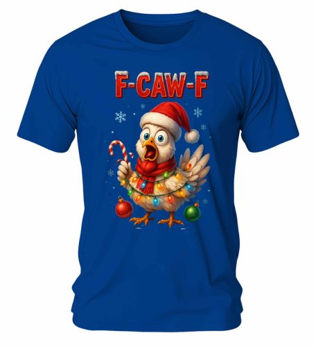F-CAW-F csirkés. Karácsonyi póló - férfi póló