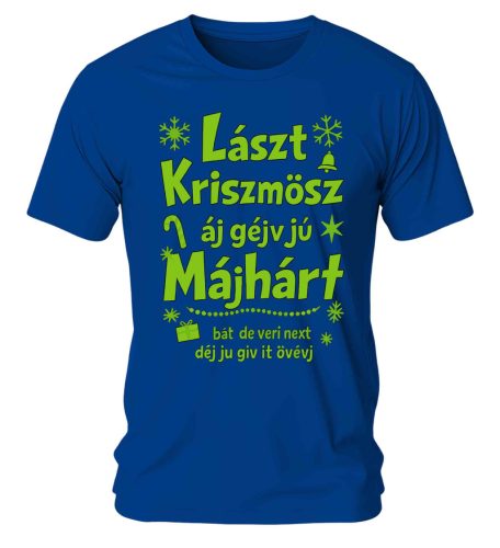 Lászt kriszmösz. Karácsonyi póló - férfi póló