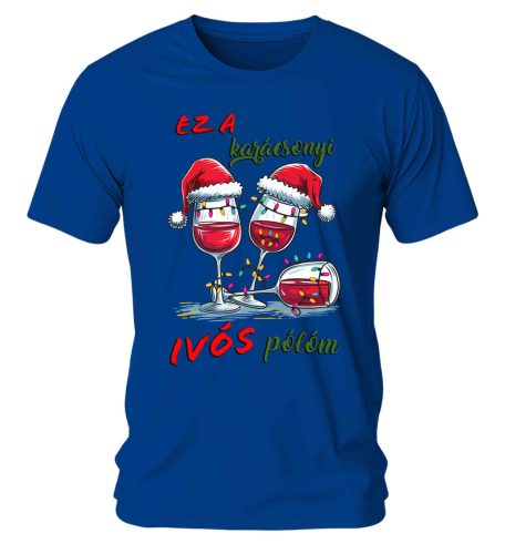 Ez a karácsonyi ivós pólóm 03. Karácsonyi póló - férfi póló