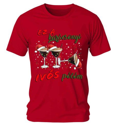 Ez a karácsonyi ivós pólóm 04. Karácsonyi póló - férfi póló