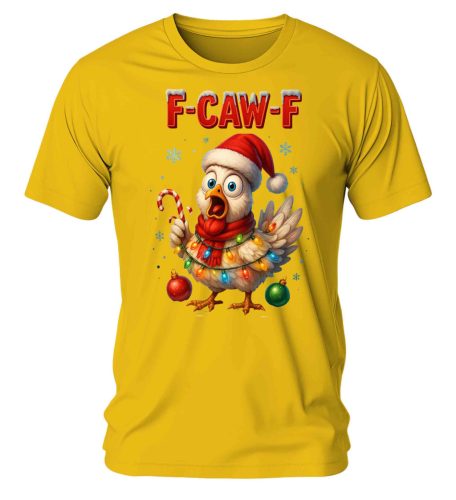 F-CAW-F csirkés. Karácsonyi póló - férfi póló