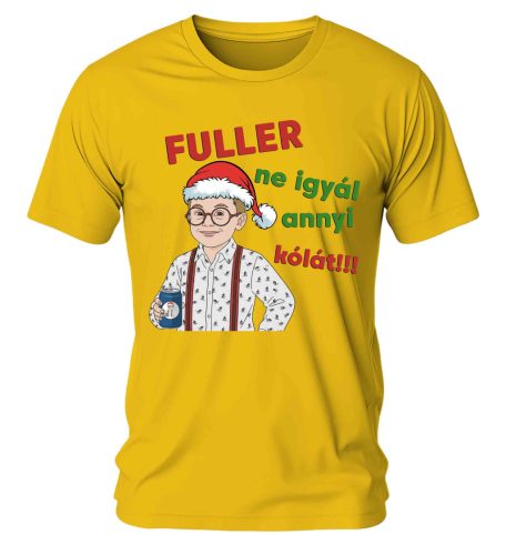 Fuller ne igyál annyi kólát! Karácsonyi póló - férfi póló