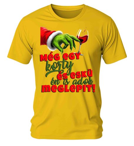 Még egy korty és eskü én is adok meglepit! 02 Karácsonyi póló - férfi póló