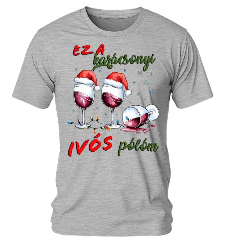 Ez a karácsonyi ivós pólóm 01. Karácsonyi póló - férfi póló