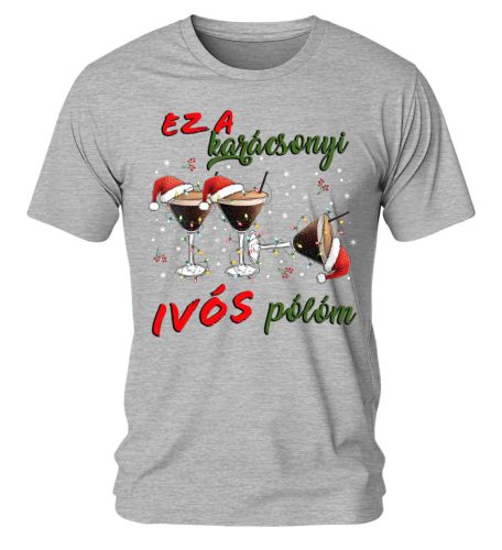 Ez a karácsonyi ivós pólóm 04. Karácsonyi póló - férfi póló