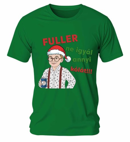 Fuller ne igyál annyi kólát! Karácsonyi póló - férfi póló