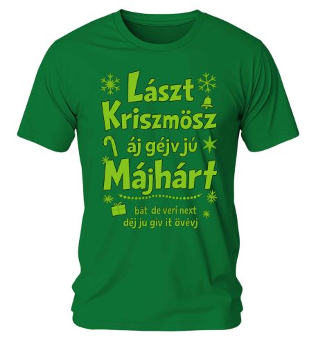 Lászt kriszmösz. Karácsonyi póló - férfi póló