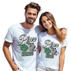 Pénz kereső/költő - páros póló