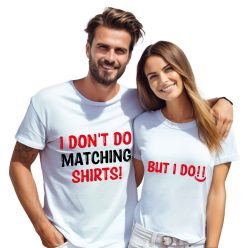 I don't do matching shirts - páros póló