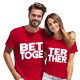 Better/Together - páros póló