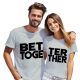 Better/Together - páros póló