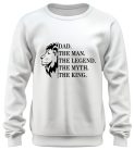 Dad, the Man, the Legend, the Myth, the King - unisex pulóver