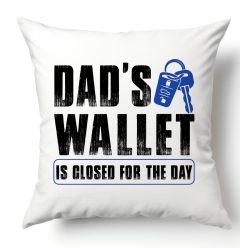 Dad wallet is closed for the day - párnahuzat