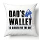 Dad wallet is closed for the day - párnahuzat