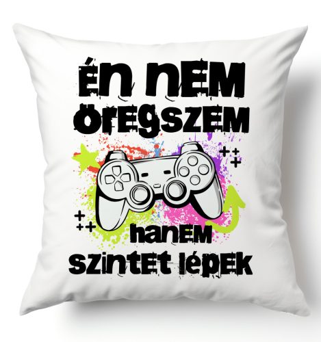 Én nem öregszem, hanem szintet lépek