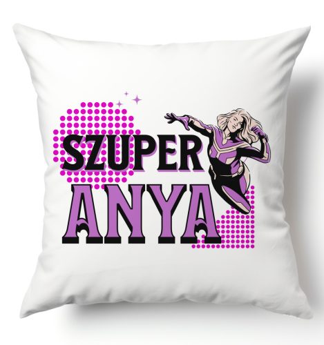 Szuper Anya - párnahuzat