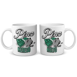 Pénz kereső/költő - páros bögre