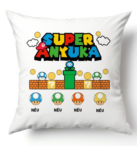 Super Anyuka, gyermek nevekkel (super mario version) - párnahuzat