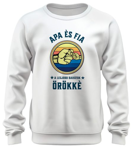 Apa és fia, a legjobb barátok örökké - unisex pulóver