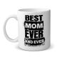 Best Mom ever and ever - bögre